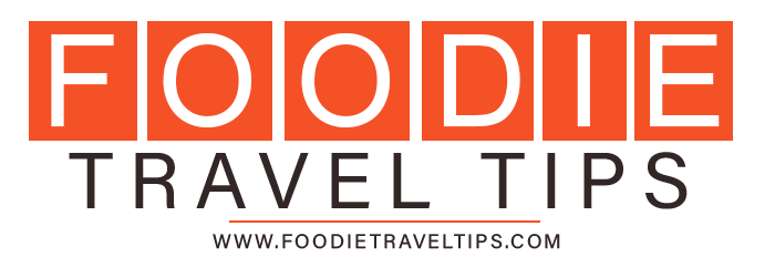 Foodie Travel Tips